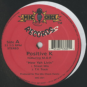 Positive K feat M.O.P. / How Yah Livin (12inch) / Mic Check 1997