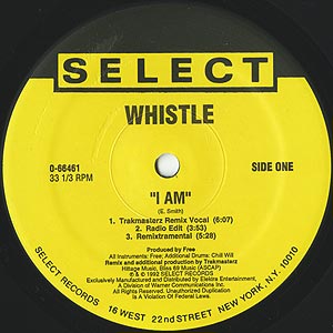 Whistle / I Am(12inch) / Select 1992 USオリジナル盤 EX-/EX 