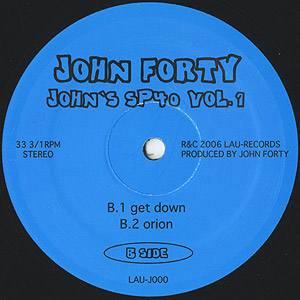John Forty / John's SP40 Vol.1 (12inch) / Lau 2006 日本盤 EX-/EX 