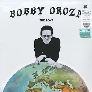 Bobby Oroza(ボビー・オローザ) / This Love(LP)