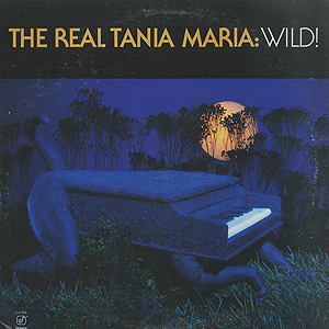 The Real Tania Maria: Wild(LP)