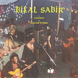 Bilal Sabir / Changes / Bilalian Woman(7) reissue